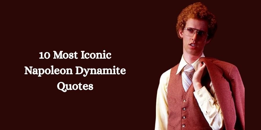 Napoleon Dynamite Quotes